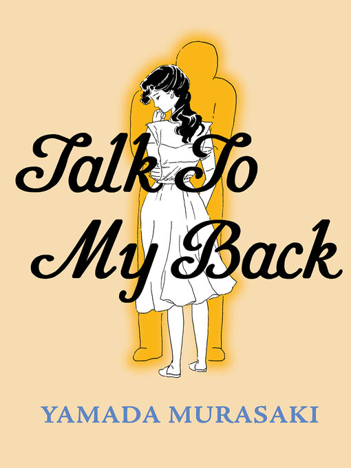 Title details for Talk to My Back by Yamada Murasaki - Wait list